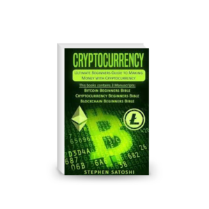 Cryptocurrency: Ultimate Beginners Guide to Making Money with Cryptocurrency like Bitcoin, Ethereum and altcoins