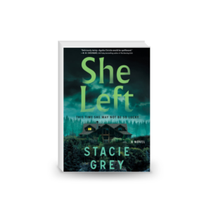 She Left: A Novel