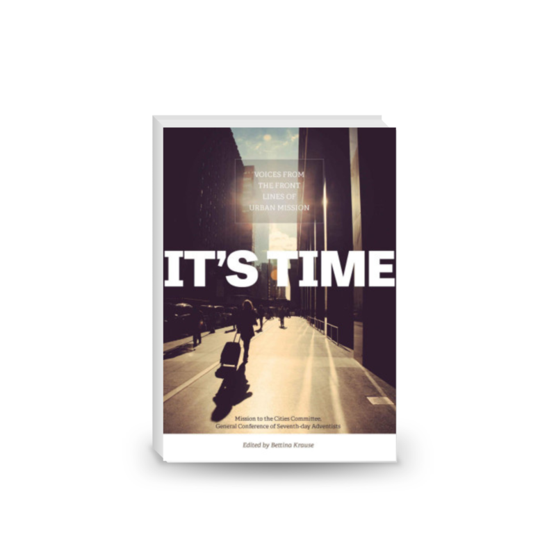 It's Time: Voices from the Front Lines of Mission