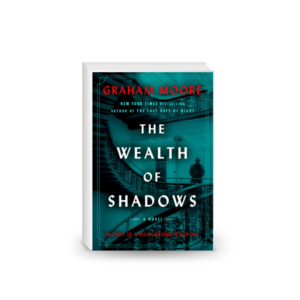 The Wealth of Shadows: A Novel