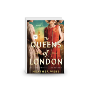 Queens of London: A Novel