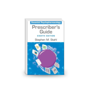 Stahl's essential psychopharmacology : prescriber's guide