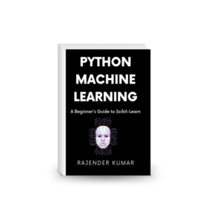 Python Machine Learning: A Beginner's Guide to Scikit-Learn