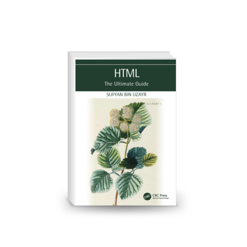 HTML: The Ultimate Guide