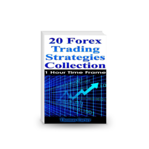 20 Forex Trading Strategies - 1 Hour Time Frame