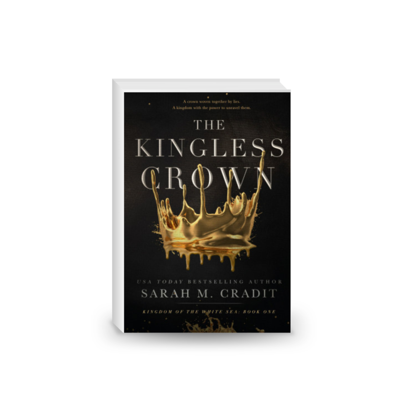 The Kingless Crown: Kingdom of the White Sea Book 1