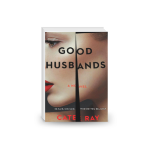 Good Husbands: A Novel