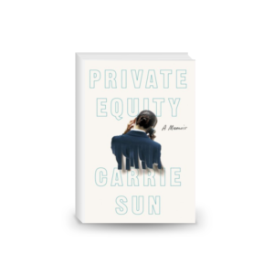 Private Equity: A Memoir