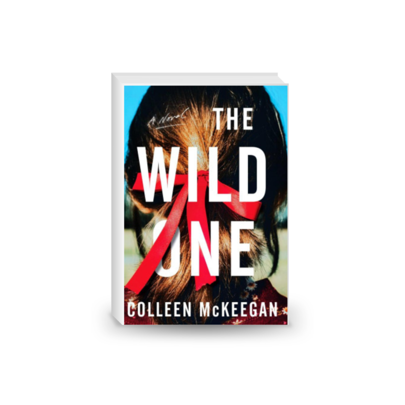 The Wild One: A Novel