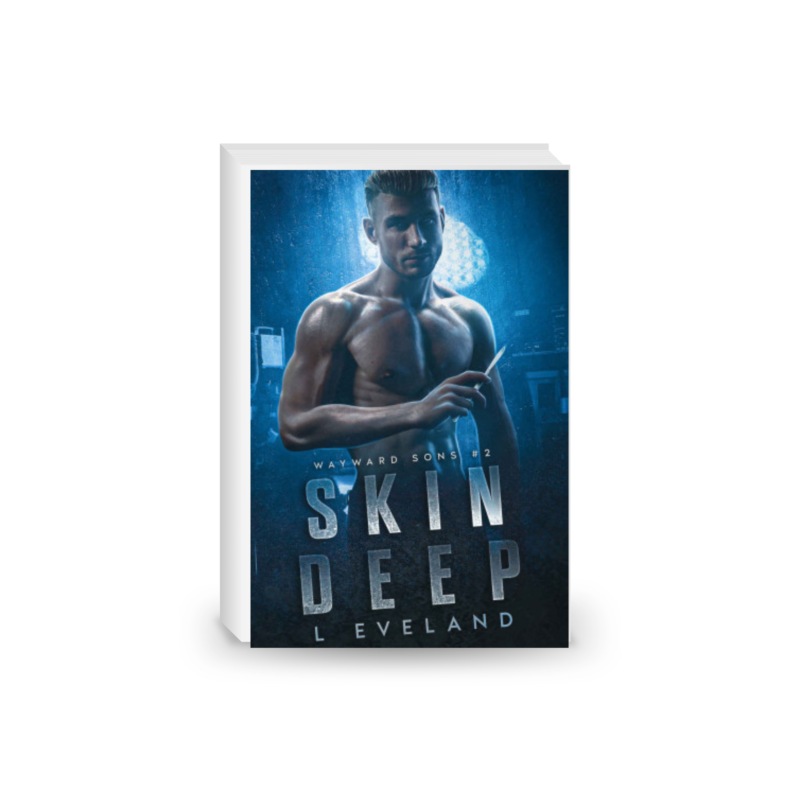 Skin Deep: A Dark MM Romance (Wayward Sons Book 2)