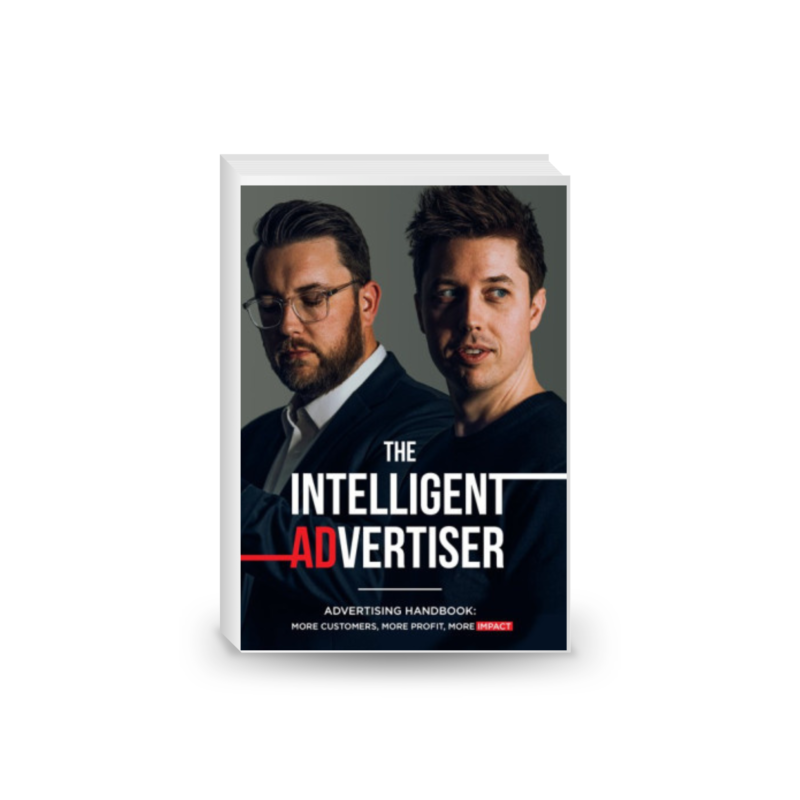 The Intelligent Advertiser -Advertising Handbook: More Customers, More Profits, More Impact