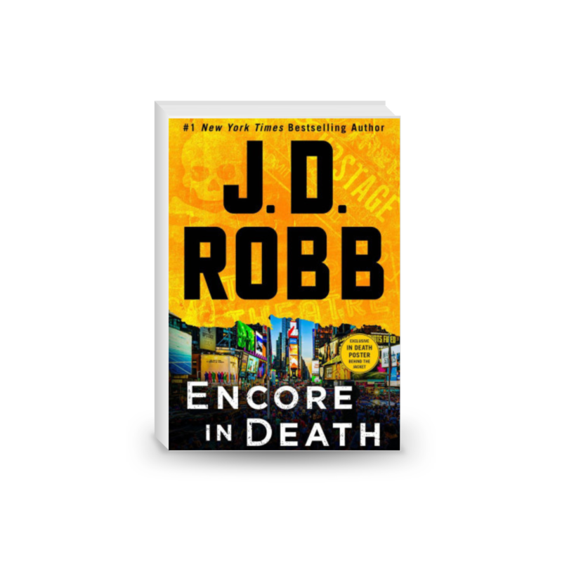 Encore in Death: An Eve Dallas Novel (In Death, 56)