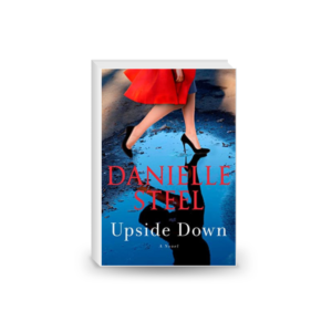 Upside Down: The Powerful New Story of Bold Choices and Second Chances 2024