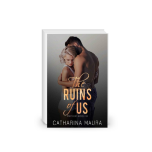 The Ruins Of (Stolen Moments Book 3)