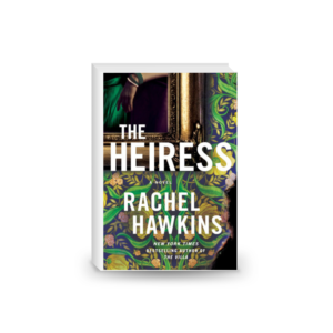 The Heiress: The deliciously dark and gripping new thriller 2024