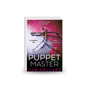 The Puppet Master: A scary, twisty, gripping serial killer thriller 2024