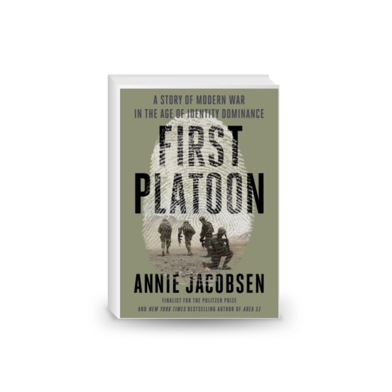 First Platoon: A Story of Modern War in the Age of Identity Dominance