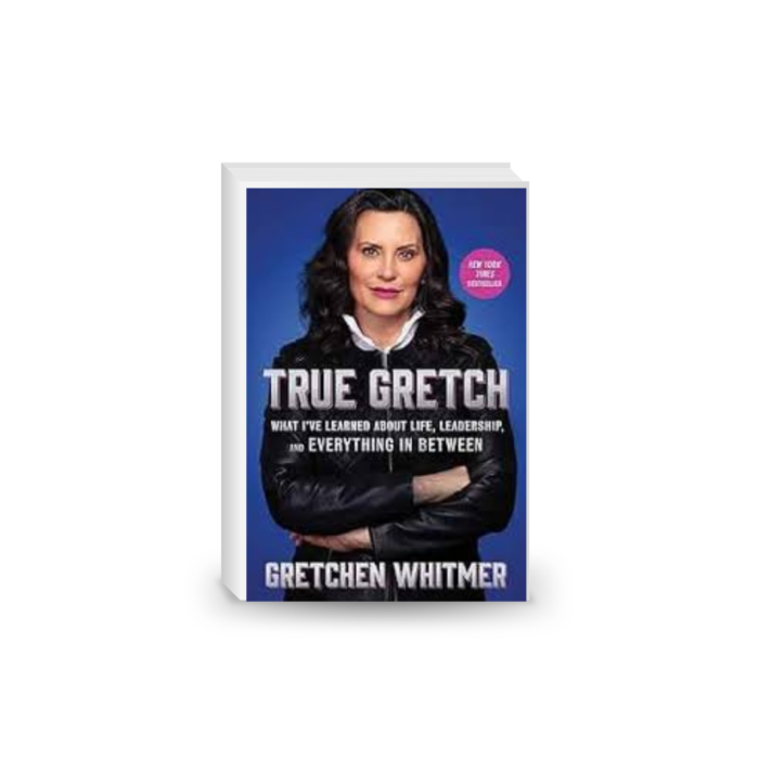 True Gretch: What I've Learned About Life, Leadership, and Everything in Between 2024