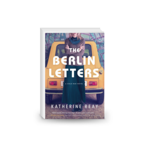 The Berlin Letters: A Cold War Novel 2024