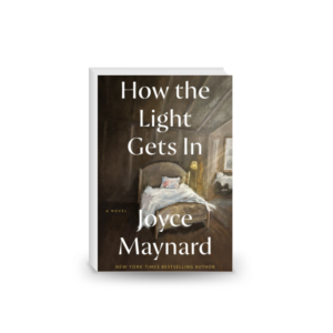 How the Light Gets In Joyce Maynard 2024