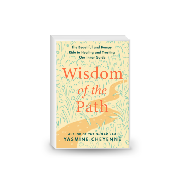 Wisdom of the Path: The Beautiful and Bumpy Ride to Healing and Trusting Our Inner Guide.2024