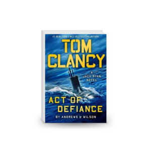 Tom Clancy Act of Defiance (A Jack Ryan Novel Book 2024)