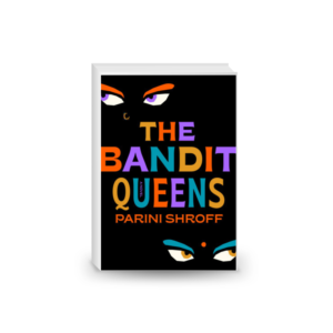 The Bandit Queens: A Novel