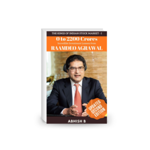 0 to 2200 Crores : Incredible Investment Lessons from Raamdeo Agrawal (Kings of Indian Stock Market Book 1)