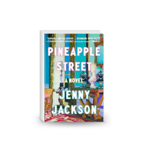 Pineapple Street Jenny Jackson