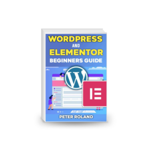 WordPress and Elementor Beginners Guide