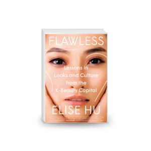 Flawless : Lessons in Looks and Culture from the K-Beauty Capital