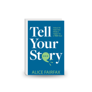 Tell Your Story: Tools to Take You from a Tweet to a TED Talk 2024