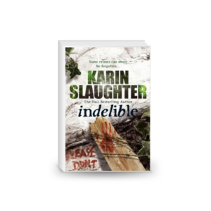 Indelible: Grant County Series, Book 4