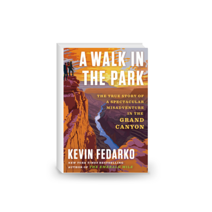 A Walk in the Park: The True Story of a Spectacular Misadventure in the Grand Canyon 2024