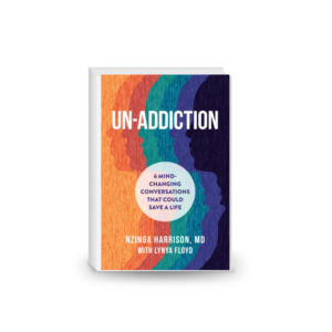 Un-addiction: 6 Mind-changing Conversations That Could Save a Life 2024