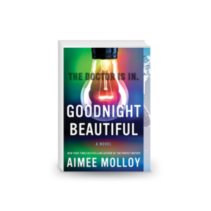 Goodnight Beautiful: A Novel