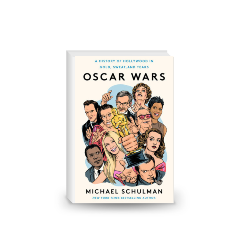 Oscar Wars: A History of Hollywood in Gold, Sweat, and Tears