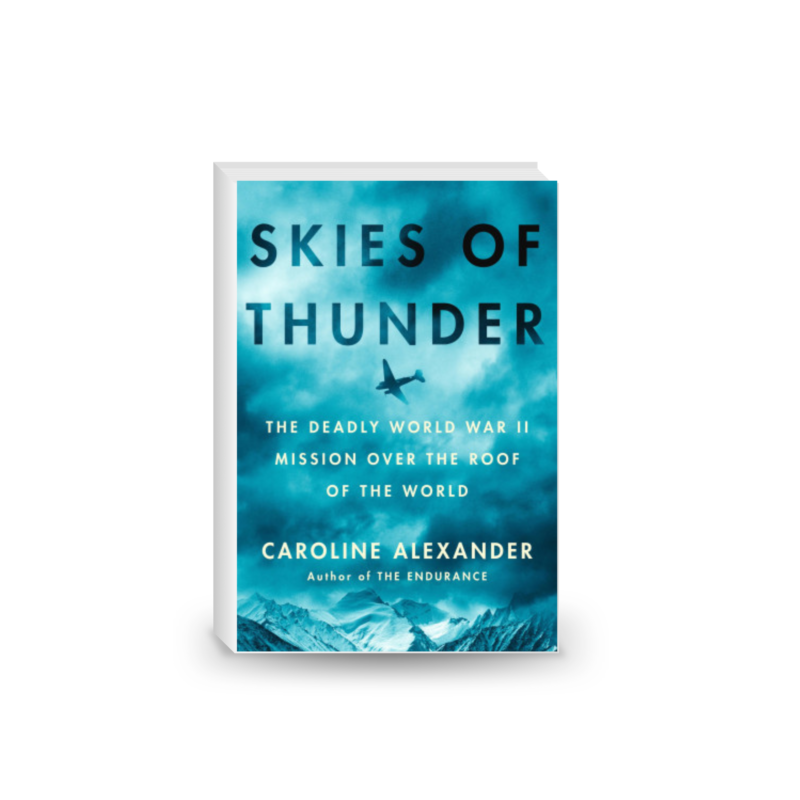 Skies of Thunder: The Deadly World War II Mission Over the Roof of the World 2024