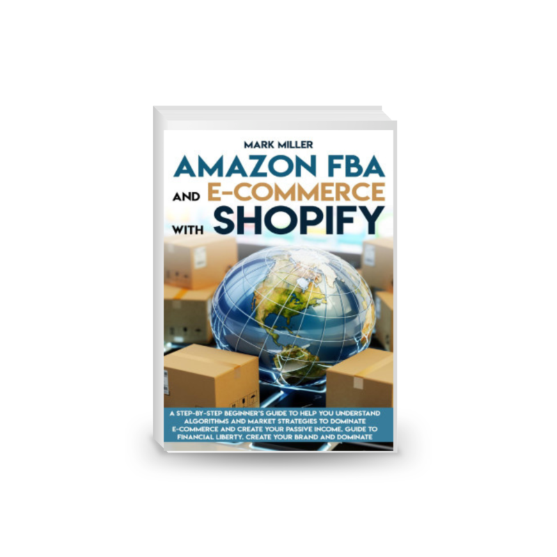 Amazon FBA and E-commerce With Shopify: A Step-by-Step Beginner’s
