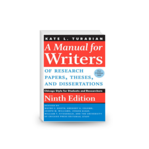 A Manual for Writers of Research Papers, Theses, and Dissertations