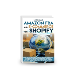 Amazon FBA and E-commerce With Shopify: