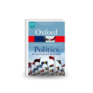 The Concise Oxford Dictionary of Politics and International Relations (Oxford Quick Reference)