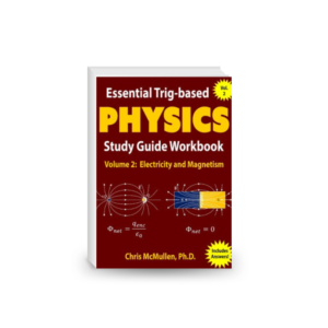 Essential Trig-based Physics Study Guide Workbook: Electricity and Magnetism