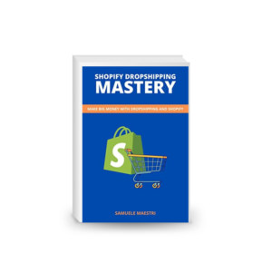 Shopify Dropshipping Mastery: Make Big Money With Dropshipping and Shopify