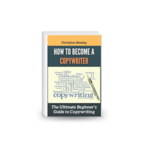 How to Become a Copywriter: The Ultimate Beginner's Guide to Copywriting