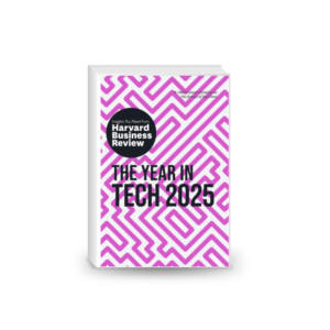 The Year in Tech, 2025: The Insights You Need from Harvard Business