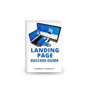 Landing Page Success Guide: HOW TO CRAFT YOU VERY OWN LEAD-SUCKING MASTER PIECE AND BUILD YOUR MAILING LIST AT WARP SPEED (Building Irresistible Landing Pages: Get New Customers and Make More Money)