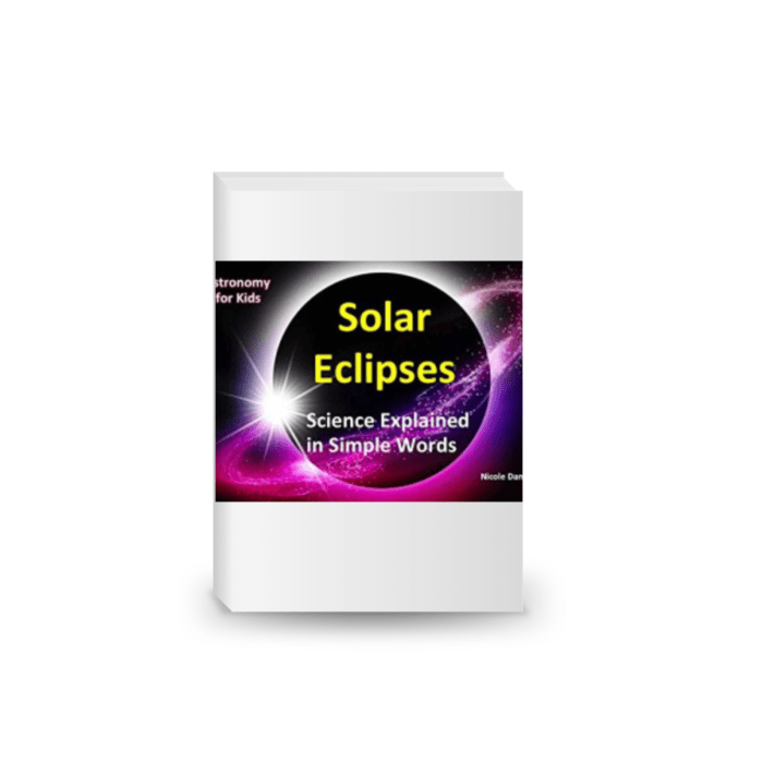 Picture Book for Kids:Solar Eclipses: Science Explained in Simple Words: Children’s Book, Astronomy for kids, August 21 ,2017 total solar eclipse, April 8, 2024, totality astrology