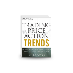 Trading Price Action Trends: Technical Analysis of Price Charts Bar by Bar for the Serious Trader (Wiley Trading)