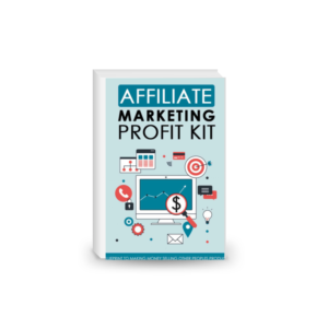 Affiliate Marketing Profit Kit : Passive Profit Guide